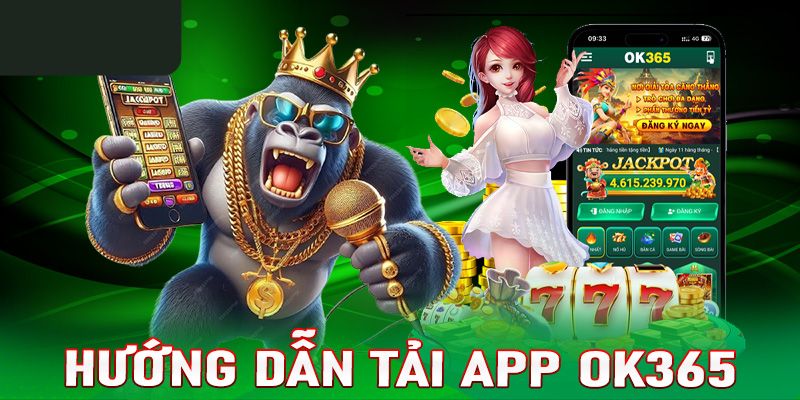 Các bước tải app OK365 tiến hành đơn giản